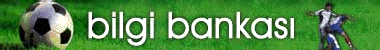 Futbol Bilgileri, salk bilgileri